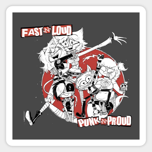 Fast 'N' Loud! Punk 'N' Proud! Sticker by CombTheCombel